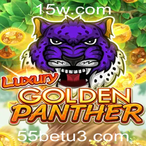 55bet | Descubra a Emoção do Jogo LUXURYGOLDENPANTHER