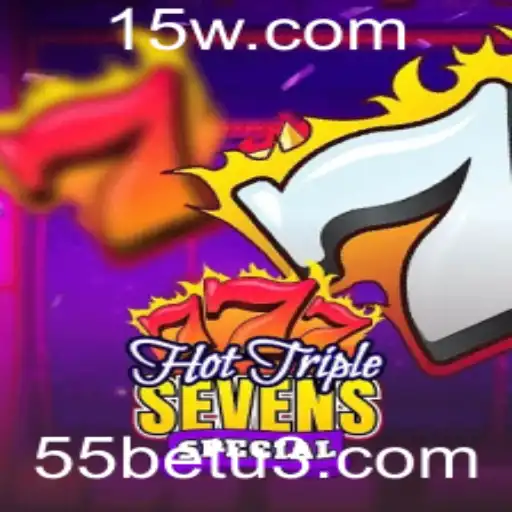 Descubra o Fascinante Mundo de HotTripleSevensSpecial com 55bet