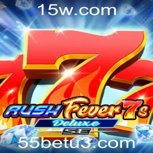 55bet | Explorando o Mundo Dinâmico de RushFever7sDeluxeSE: Uma Jornada no Universo dos Jogos Digitais