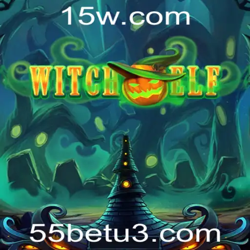 55bet | WitchElf: Uma Jornada Através de Magia e Aventura